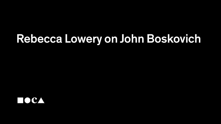 Rebecca Lowery on John Boskovich
