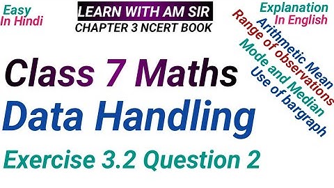 class 7 maths chapter 3 data handling Exercise 3.2 Question 2| class 7 maths chapter 3 ncert