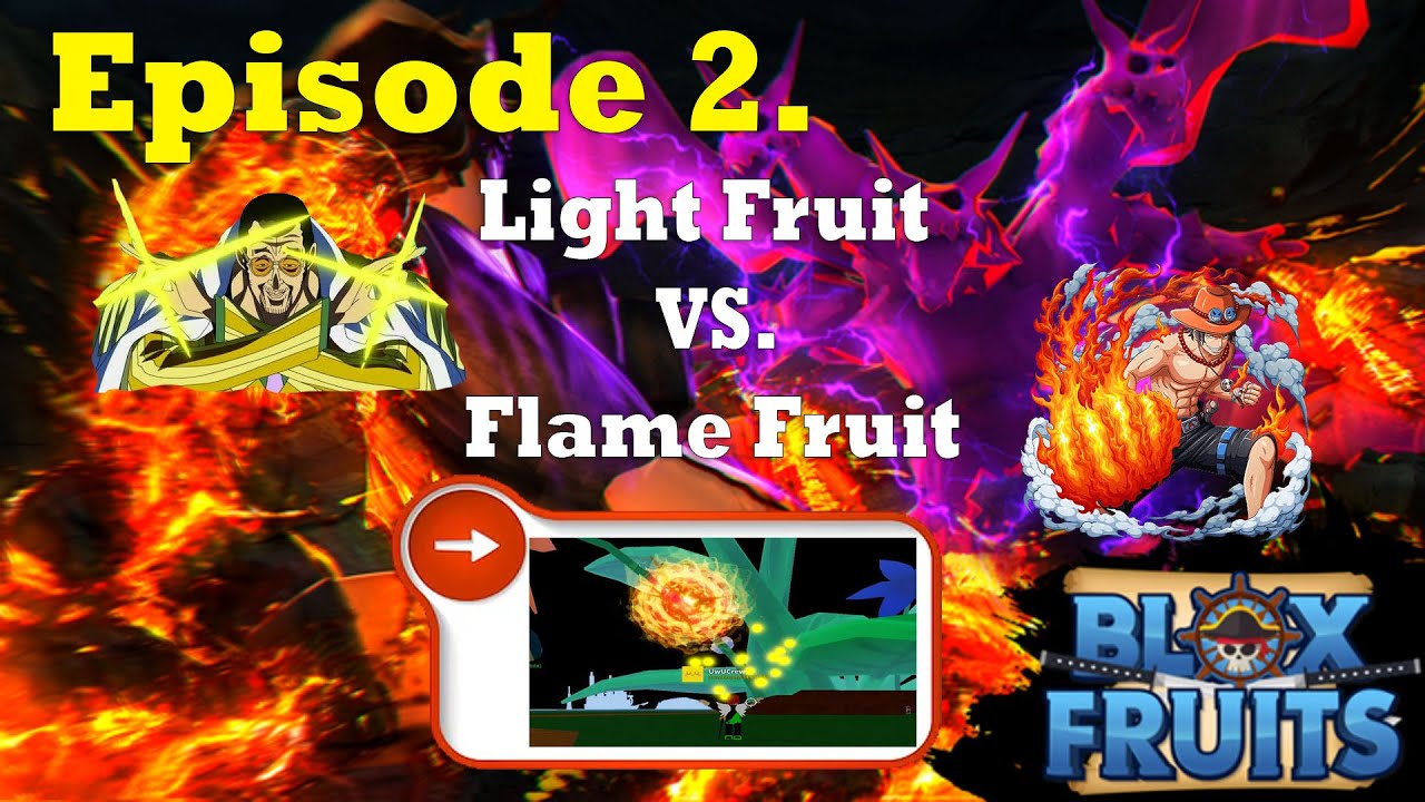 Light Fruit VS. Flame Fruit (Episode2) Roblox Blox Fruits 