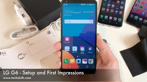 LG G6 - Setup and First Impressions