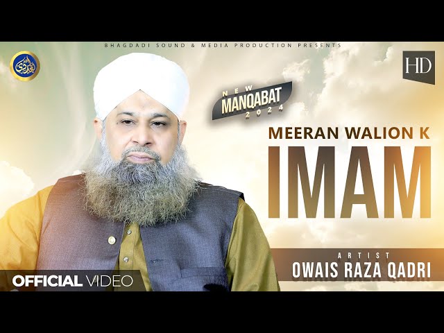 Meeran Waliyon Ke Imam - Owais Raza Qadri - 2024 class=