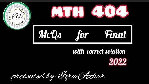 mth404  quiz for final  by iqra azhar |#iqraazhar #mth404