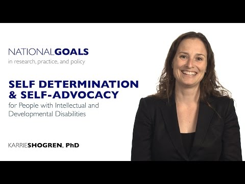 Self-determination and self-advocacy for people with intellectual and developmental disabilities