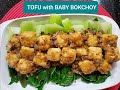 NUTRITIOUS TOFU with Baby BOKCHOY in Garlicky Oyster Sauce// Vegetarians Delight// Easy Tofu recipe