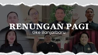 Renungan Pagi GKE Banjarbaru ~ Sabtu, 3 Juni 2023 ~ Pdt.Alexander Philips, S.Th