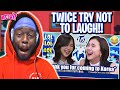 People who made TWICE Crack up - Try not to laugh with TWICE | REACTION