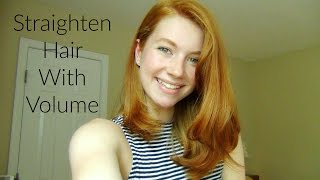 How to- Straighten Hair With Volume!