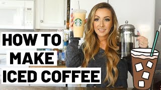 DIY ICED COFFEE AT HOME | ICED COFFEE RECIPE