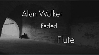 Alan Walker-Faded Flute