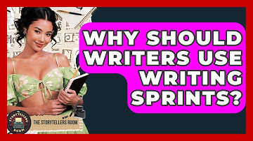 Why Should Writers Use Writing Sprints? - The Storytellers Room