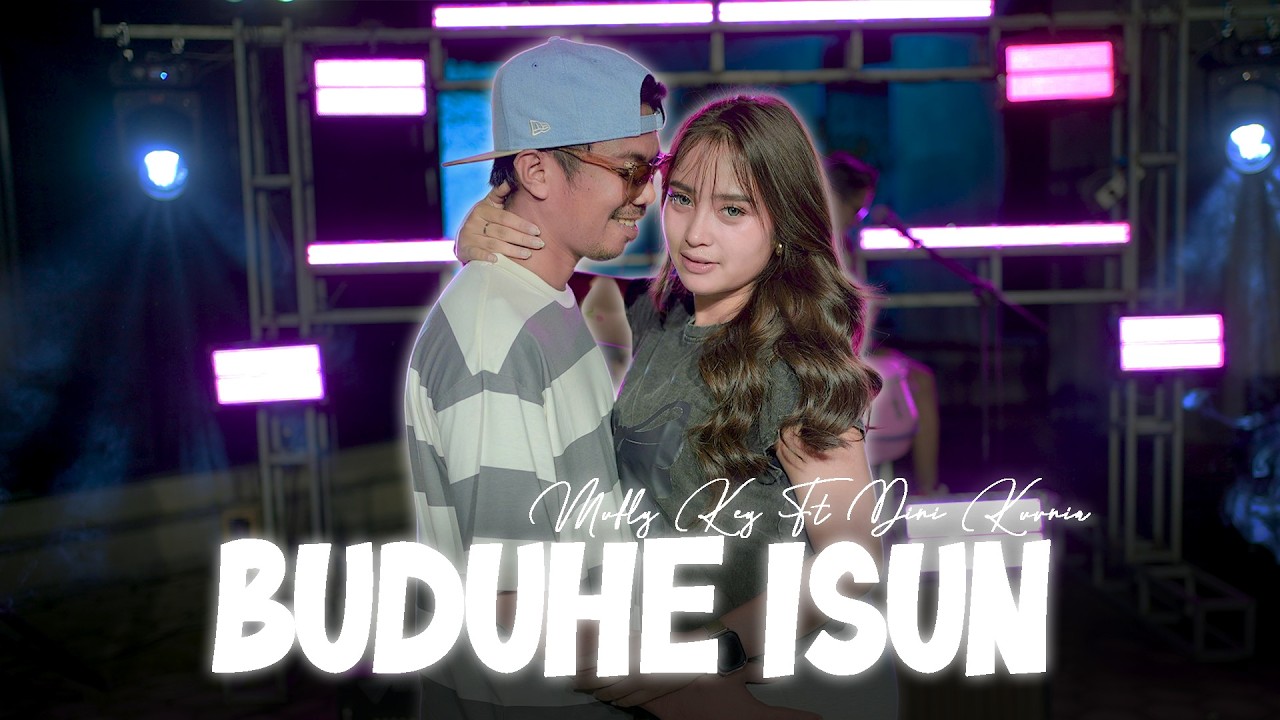 Dini Kurnia Feat. Mufly Key - BUDUHE ISUN (Official Music Video) || Fyp ...