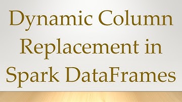 Dynamic Column Replacement in Spark DataFrames