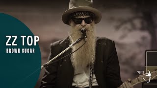 Video thumbnail of "ZZ Top - Brown Sugar (Live From Gruene Hall)"