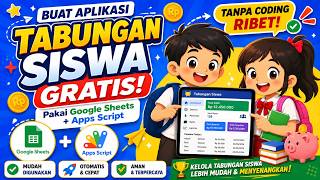 Dari Google Sheets Jadi Aplikasi?! Tabungan Siswa Auto Jadi Pakai Appscript Gratis Tanpa Hosting