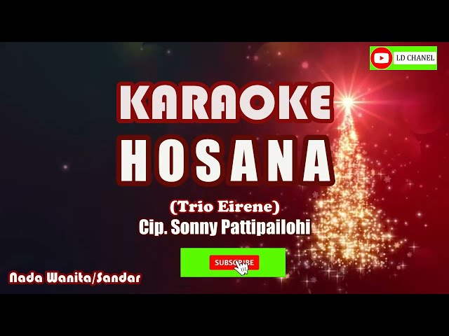 Karaoke HOSANA/Trio Eirene/Nada Standar/Lengkap Lirik class=