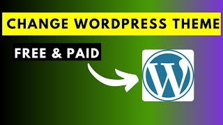 How to Change your WordPress Theme (Step-by-Step)