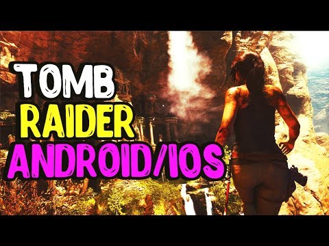 TOMB RAIDER НА АНДРОИД И IOS. КЛОНЫ TOMB RAIDER НА ANDROID и IOS