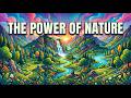 The Power of Nature