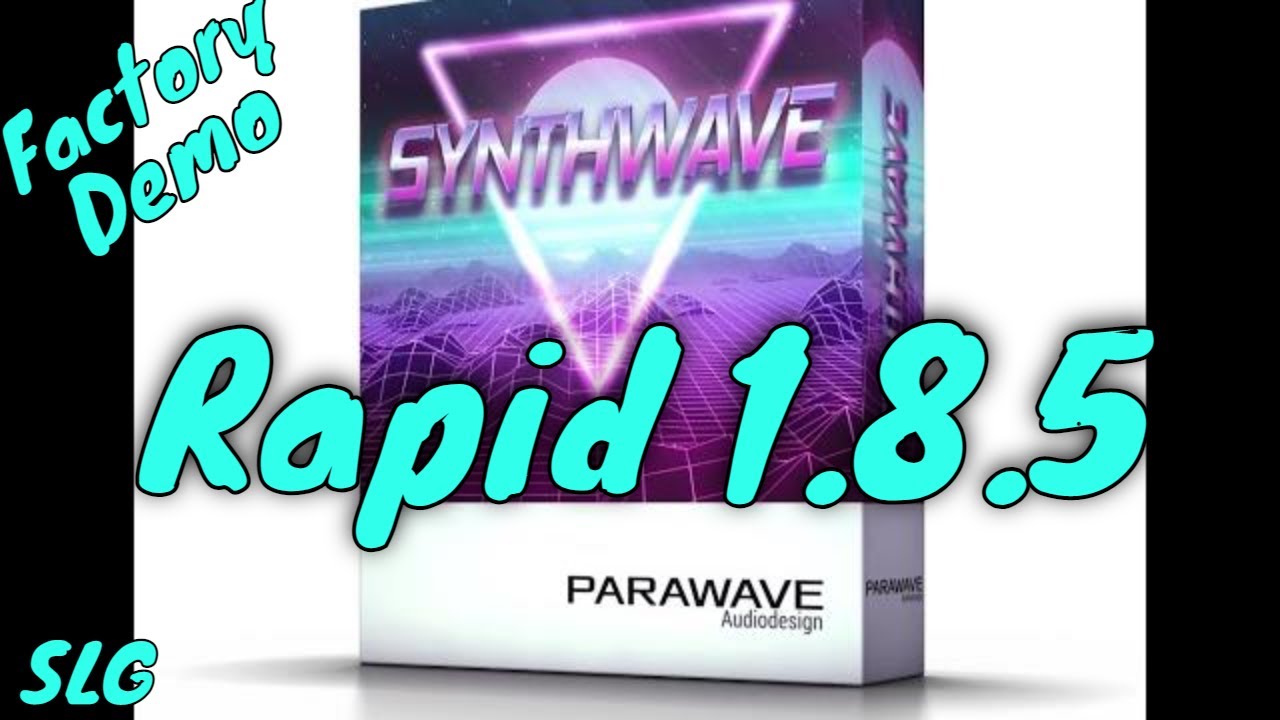 Rapid 1.8.5 | Expansion Synthwave | Factory Demo