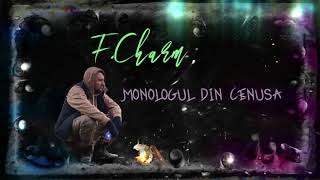 F.Charm - Monologul din cenu??-versuri