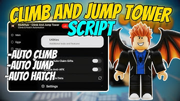 INSANE Climb And Jump Tower SCRIPT | Auto Climb, Auto Jump, Auto Hatch, Infinite Coins & More 2025