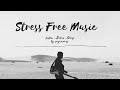 Stress free music by sugunaraj