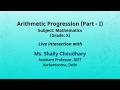 NCERT   Arithmetic  Progression  (Part - I)    Subject: Mathematics  (Grade: X)  Live