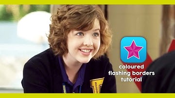 coloured flashing borders tutorial | VIDEOSTAR