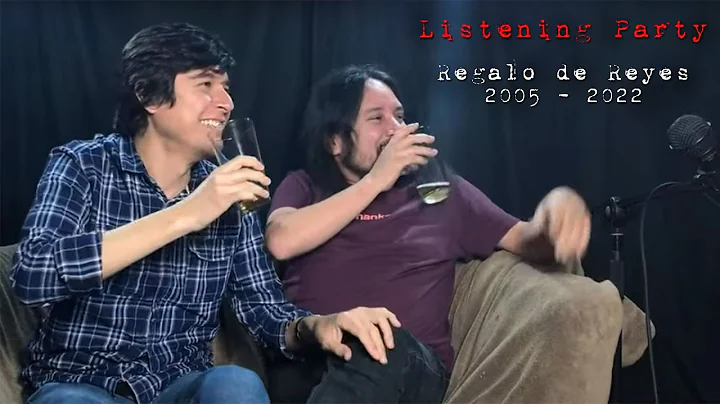 Regalo de Reyes 2005 - 2022 - Listening Party