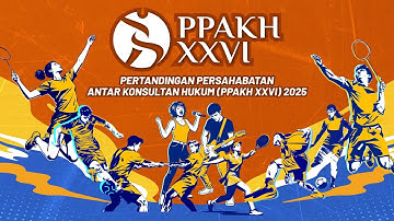 Aftermovie Pertandingan Persahabatan Antar Konsultan Hukum 2025 (PPAKH XXVI)