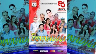 LIVE STREAMING new DINNADHA // 27 AGUSTUS 2025 SONGGOM - BREBES EDISI MALAM