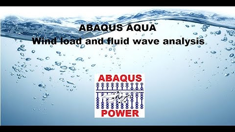 ABAQUS AQUA-Wind load and fluid wave analysis