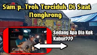 Anti Gosip Sam P trok Terciduk Saat Di Pangkalan Truck Pasar Induk Kramadjati