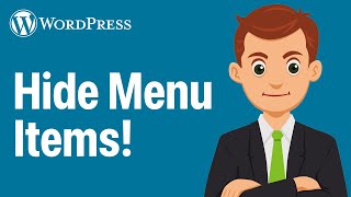 How To Hide Wordpress Menu Items | Hide Menu Items In Wordpress (2026 Guide)