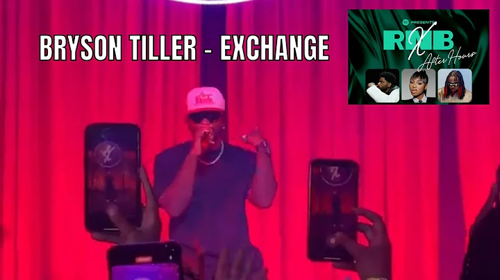 BRYSON TILLER - EXCHANGE (LIVE)  SPOTIFY RNB X AFTER HOURS