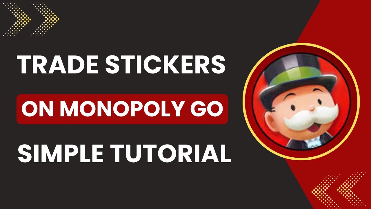 How To Trade Stickers In Monopoly Go