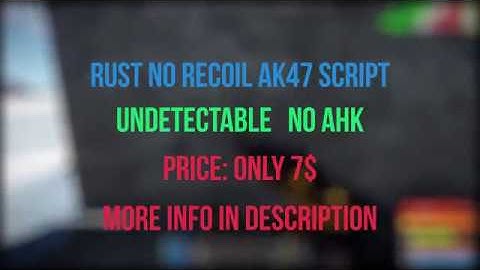 Rust AK47 No Recoil Script 11.2018