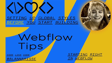 Webflow: Setting up Global Styles Before You Build