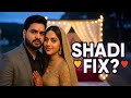 Did I get married? क्या हो गयी शादी फिक्स?