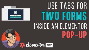 Use Tabs with 2 separate Forms inside an Elementor Pop-Up