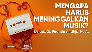 Musik Haram: Bagaimana Cara Musisi Hijrah dari Musik ? - Ustadz Firanda Andirja