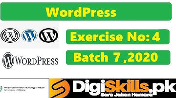 Digiskills‎ Wordpress Exercise 4 Solution Batch 07 || Hand On. 4 || Batch 7