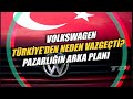 Volkswagen Türkiye'den neden vazgeçti? Pazarlığın arka planı. | Turhan Bozkurt yorumluyor.
