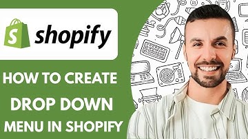 How To Create a Drop Down Menu In Shopify - 2025 (Step by Step)