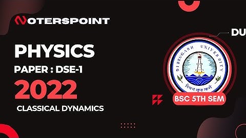 BSC 5th Sem Physics DSE1 Question Paper 2022 Dibrugarh University | BSC 5th Sem Physics DSE Question