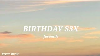 Jeremih - Birthday Sex (Lyrics)