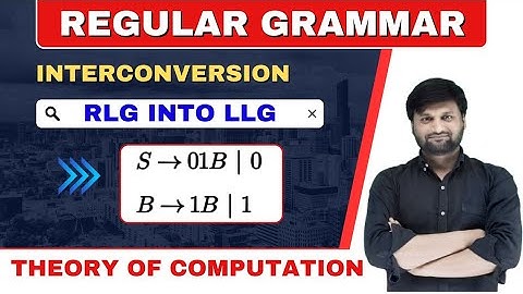 Conversion from Right Linear to Left Linear Grammar | Regular Grammar | TOC |FLAT