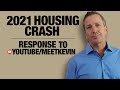 2021 Housing Crash Response to MeetKevin