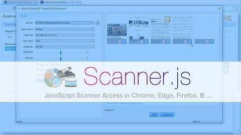Scanner.Js: JavaScript Web Document Scan from Chrome, Edge, Firefox and IE Browsers