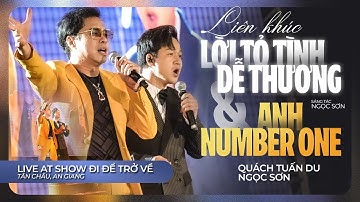 LK Lời Tỏ Tình Dễ Thương & Anh Number One - Ngọc Sơn ft. Quách Tuấn Du | Live at Show Đi Để Trở Về